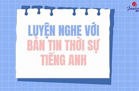 Kênh Thời Sự Tiếng Anh